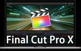 FCPX版摩吉影像ME影像联合出品后期剪辑课2022年2月