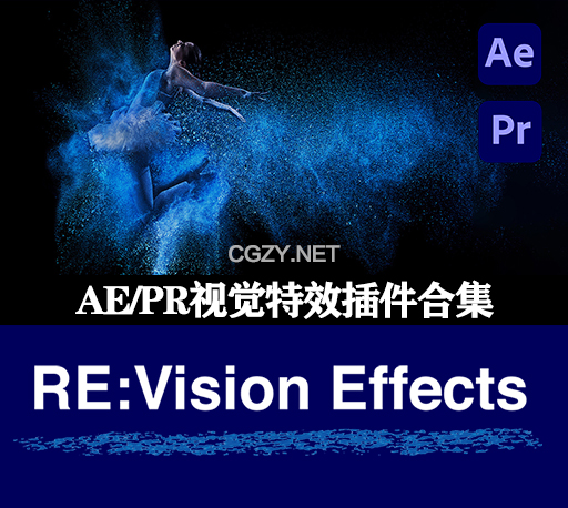 AE/PR插件|视觉特效插件合集 REVisionFX Effections Plus v24.10 Win/Mac破解版下载(含Twixtor/Flicker/RSMB)