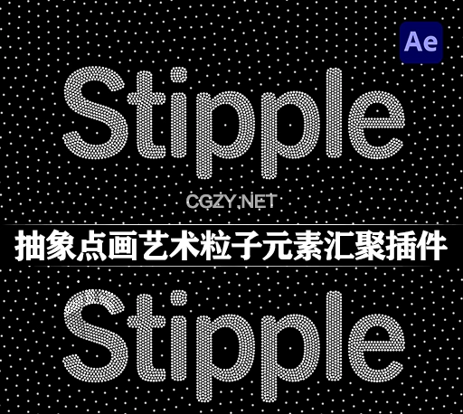 AE插件|抽象点画艺术粒子元素汇聚动画 Stipple v1.0.2 Win + 使用教程