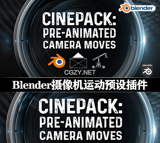 Blender插件|三维摄像机运动预设 Cinepack V4 2.2.1– Pre-Animated Camera Moves 2024