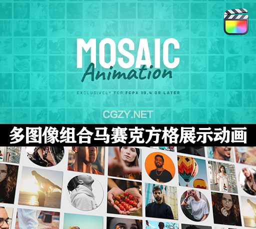 FCPX插件|10种多图像组合马赛克方格展示动画预设 Mosaic Animation