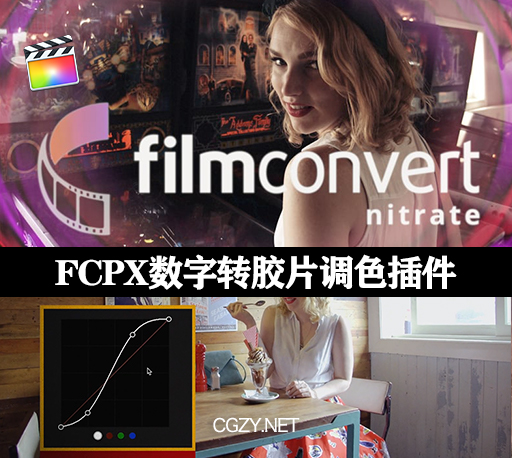 FCPX数字转胶片调色插件 FilmConvert Nitrate v3.30 +预设包