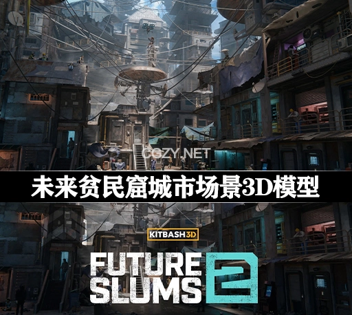 3D模型|未来贫民窟破旧楼房城市建筑街道公共设施模型 KitBash3D – Future Slums 2 (FBX/Unreal格式)