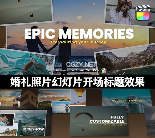中文汉化-FCPX插件|婚礼回忆照片模块化幻灯片开场标题视觉效果工具包 Epic Memories