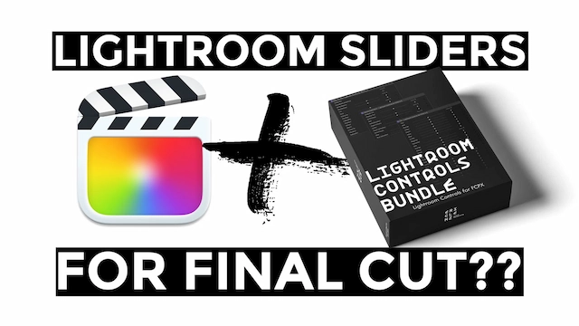 中文版FCPX插件|LR基本控制相机校准HSL参数调色控件 支持M1 Lightroom Controls 中文版FCPX插件|LR基本控制相机校准HSL参数调色控件 支持M1 Lightroom Controls