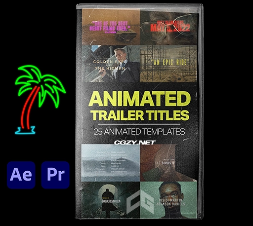 AE/PR模板|25组专业电影预告片标题动画 ANIMATED MOVIE TRAILER & FILM TITLES AE/PR模板|25组专业电影预告片标题动画 ANIMATED MOVIE TRAILER & FILM TITLES
