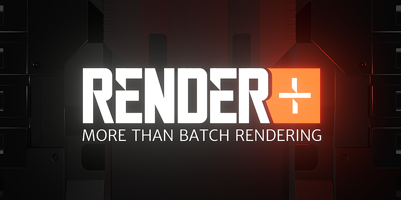Blender插件|快速批量渲染工具下载 Render+ V2.5 Blender插件|快速批量渲染工具下载 Render+ V2.5