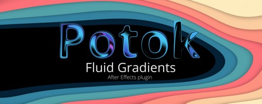 AE插件|Potok V1.1.3 Mac 流体渐变着色插件 AE插件|Potok V1.1.3 Mac 流体渐变着色插件