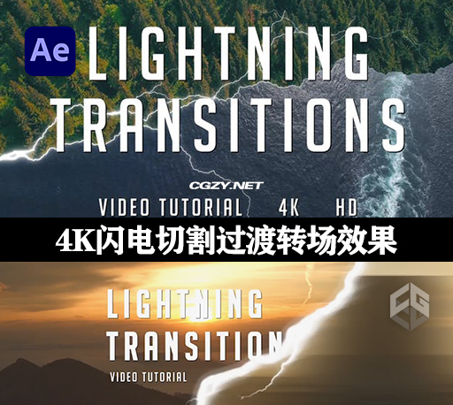 AE模板|11种4K闪电切割过渡转场效果 Lightning Transitions Pack AE模板|11种4K闪电切割过渡转场效果 Lightning Transitions Pack