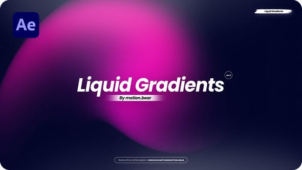 AE模板|22种多彩波浪液体渐变背景动画 Liquid Gradients AE模板|22种多彩波浪液体渐变背景动画 Liquid Gradients
