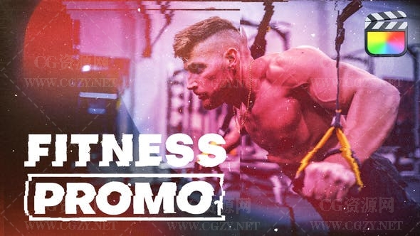 FCPX插件|快节奏体育健身宣传赛事展示模板 Fitness Promo FCPX插件|快节奏体育健身宣传赛事展示模板 Fitness Promo