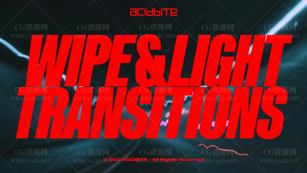 视频素材|61个灯光拖尾动态模糊移动擦拭过渡无缝转场素材 AcidBite Wipe Light Transitions 视频素材|61个灯光拖尾动态模糊移动擦拭过渡无缝转场素材 AcidBite Wipe Light Transitions